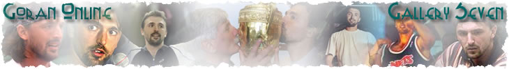 Goran Ivanisevic Gallery Seven